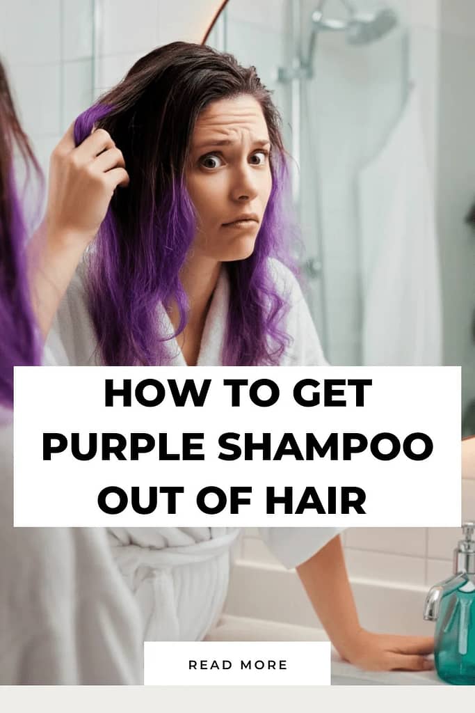 How to Get Purple Shampoo Out of Hair Quickly