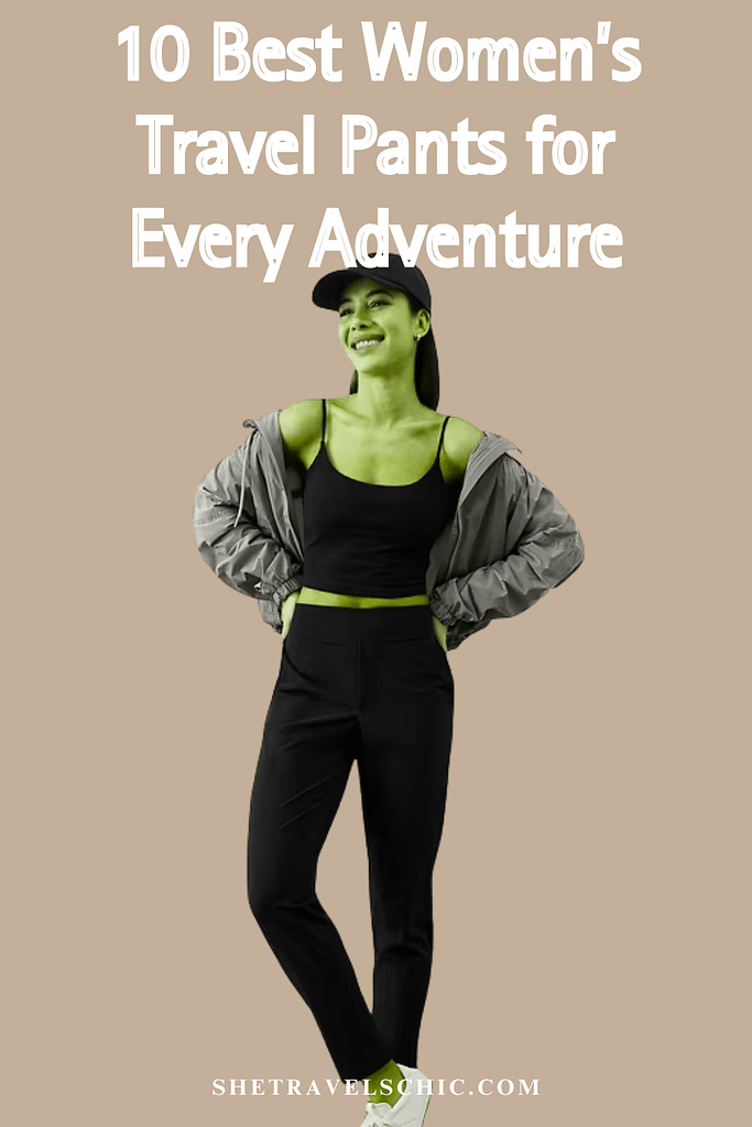 10 Best Women’s Travel Pants for Every Adventure